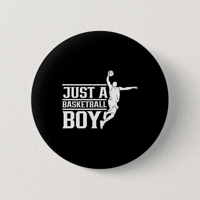 Just A Basketball Boy Coach Player Team Match  2 Inch Round Button (Front)