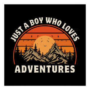 just a boy who loves adventures poster