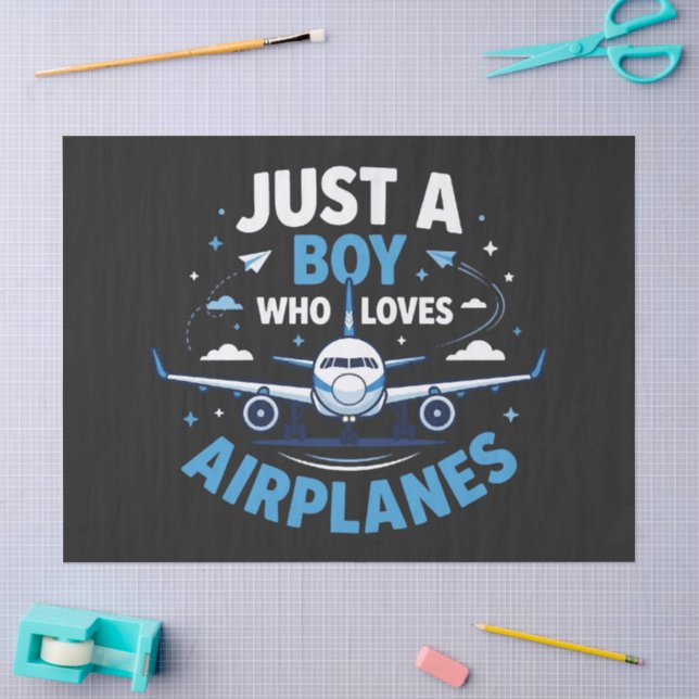 Just A Boy who Loves Airplanes  Tissue Paper (Craft)