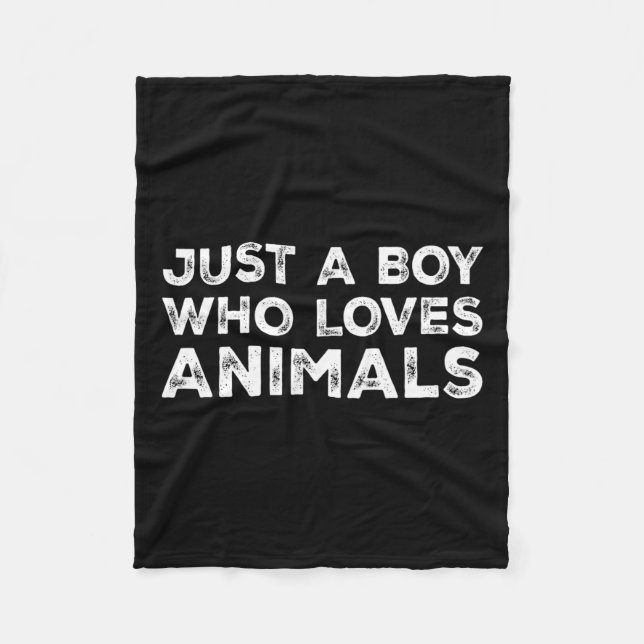 Just A Boy Who Loves Animals  Fleece Blanket (Front)