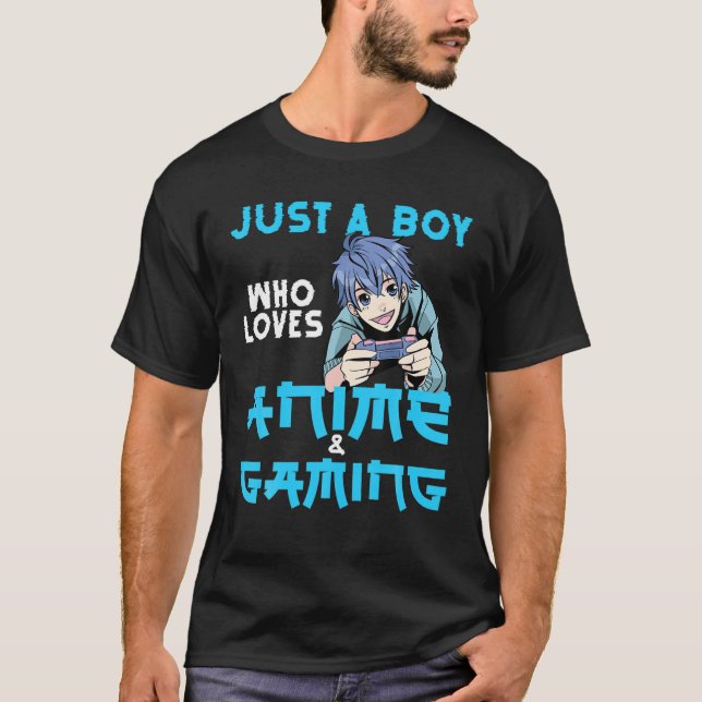 Just A Boy Who Loves Anime And Gaming Otaku Anime T-Shirt (Front)