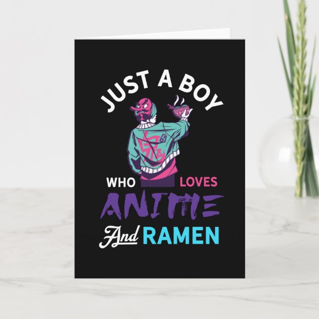 Just a boy who loves anime and ramen, gift for card (Front)