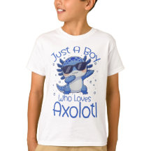 Just A Boy Who Loves Axolotl 