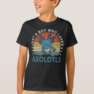 Just A Boy Who Loves Axolotls - Cute Axolotl T-Shirt