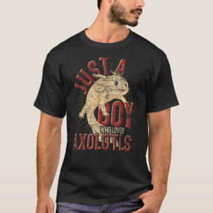 Just A Boy Who Loves Axolotls Salamander Animal Ax T-Shirt