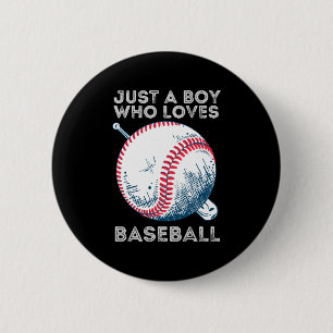 Just a Boy Who Loves Baseball 2 Inch Round Button