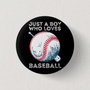 Just a Boy Who Loves Baseball Batter baseball Ball 1 Inch Round Button