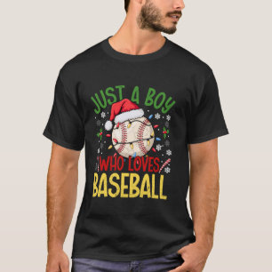 Just a Boy Who Loves Baseball Christmas Santa Hat  T-Shirt