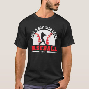 Just A Boy Who Loves Baseball lover Funny sayings T-Shirt