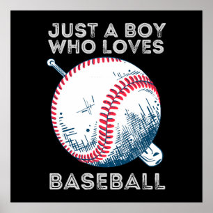 Just a Boy Who Loves Baseball Poster