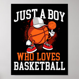 Just A Boy Who Loves Basketball - Player Hoops  Poster