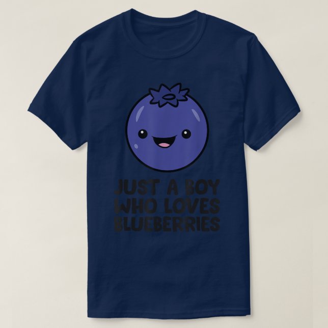 Just a Boy Who Loves Blueberries  T-Shirt (Design Front)