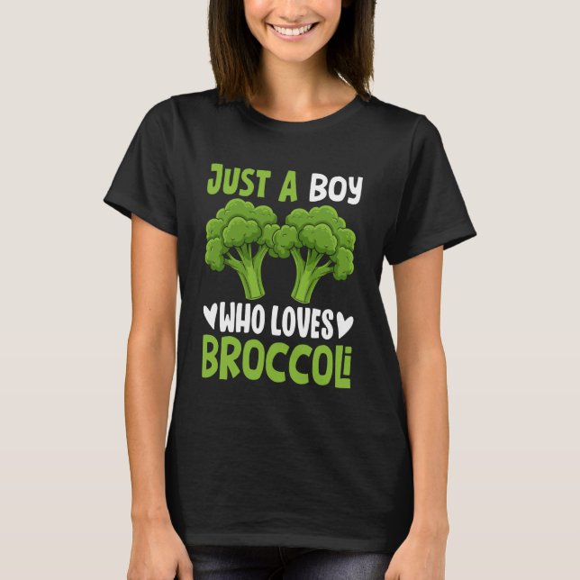 Just A Boy Who Loves Broccoli Funny Vegan Broccoli T-Shirt (Front)