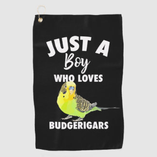 Just A Boy Who Loves Budgerigars Parrot Golf Towel
