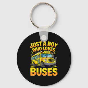 Just A Boy Who Loves Buses School Bus  Keychain