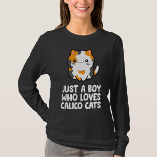 Just A Boy Who Loves Calico Cats T-Shirt