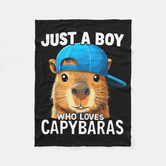 Just A Boy Who Loves Capybaras  Fleece Blanket (Front)