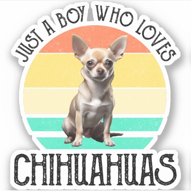 Just A Boy Who Loves Chihuahuas (Front)