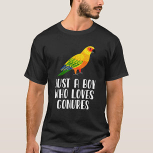 Just A Boy Who Loves CONURES T-Shirt