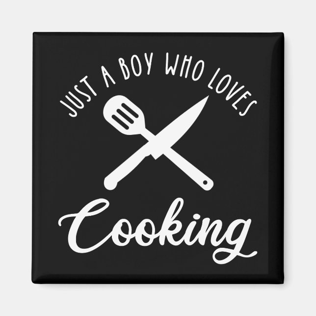 Just A Boy Who Loves Cooking Magnet (Front)
