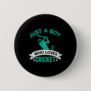 Just A Boy Who Loves Cricket Player Funny Cricket 2 Inch Round Button