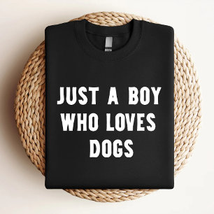 Just A Boy Who Loves Dogs Funny Dog Lover T-Shirt