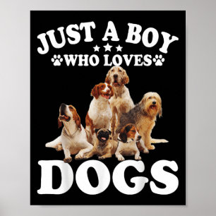 Just A Boy Who Loves Dogs Shirt For Kids Boys Pupp Poster