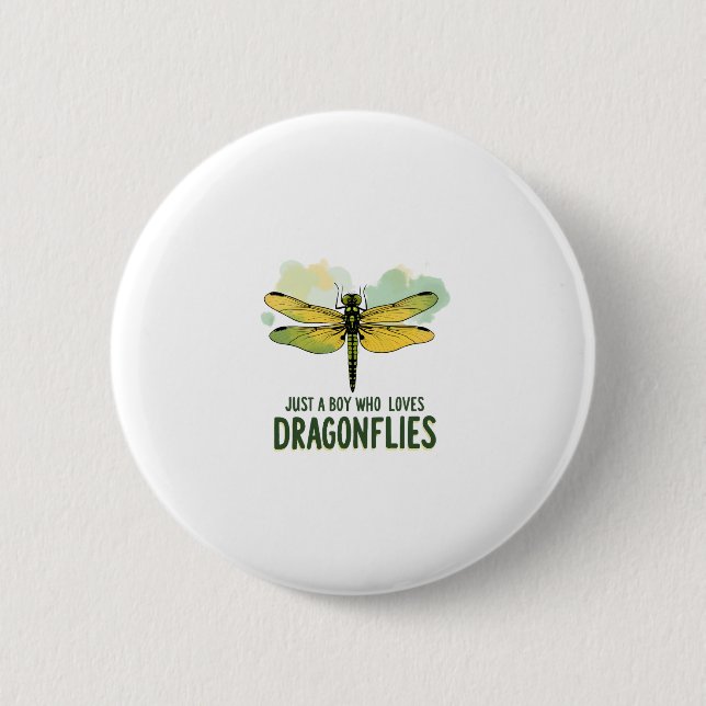 Just a Boy who loves Dragonflies. Dragonflies Drag 2 Inch Round Button (Front)