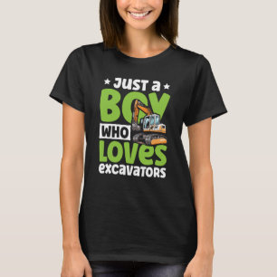 Just a Boy Who Loves Excavators Construction Excav T-Shirt