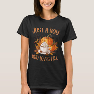 Just A Boy Who Loves Fall Pumpkin Spice Autumn Coz T-Shirt