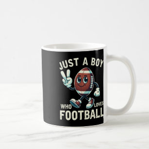 Just A Boy Who Loves Football Boys  Coffee Mug