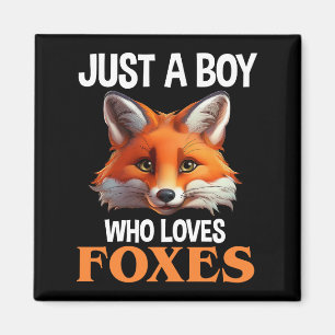 Just A Boy Who Loves Foxes Magnet