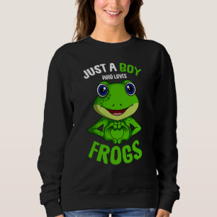 Just A Boy Who Loves Frogs Kids Frog Sweatshirt