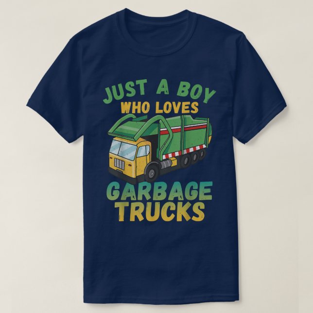 Just A Boy Who Loves Garbage Trucks1368 T-Shirt (Design Front)