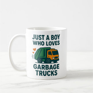 Just a Boy Who Loves Garbage Trucks Kids           Coffee Mug