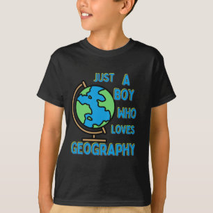 Just A Boy Who Loves Geography Kid Science Geology T-Shirt