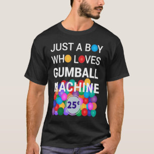 Just A Boy Who Loves Gumball Machine Gumball Costu T-Shirt