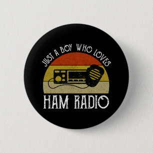 Just A Boy Who Loves Ham Radio 2 Inch Round Button