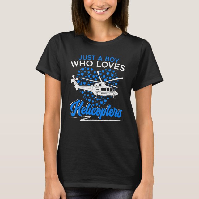 Just A Boy Who Loves Helicopters Flight Instructor T-Shirt (Front)