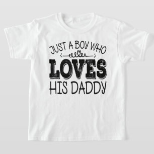Just A Boy Who Loves His Daddy Cool Birthday Party T-Shirt