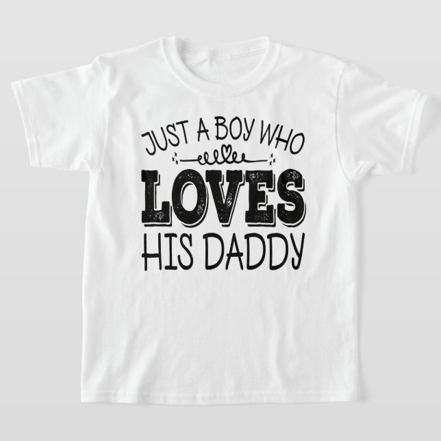 Just A Boy Who Loves His Daddy Cool Birthday Party T-Shirt (Laydown)