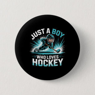 Just A Boy Who Loves Hockey _1 2 Inch Round Button