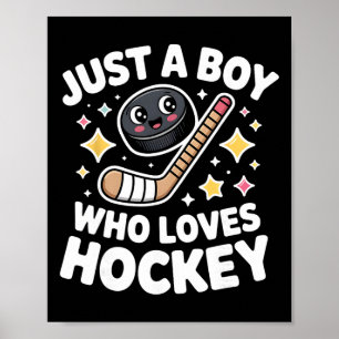 Just A Boy Who Loves Hockey Kids Cute Ice Hockey  Poster