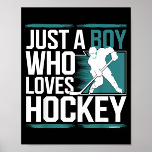 Just A Boy Who Loves Hockey Poster