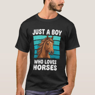 Just a Boy Who Loves Horses Funny Horse Lover Kids T-Shirt