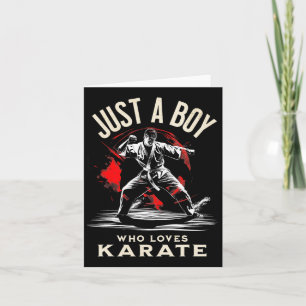 Just A Boy Who Loves Karate - Dynamic Martial Arts Card