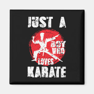 Just A Boy Who Loves Karate Funny Saying Martial A Magnet