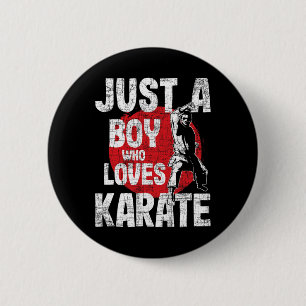Just A Boy Who Loves Karate - Martial Arts Coach K 2 Inch Round Button