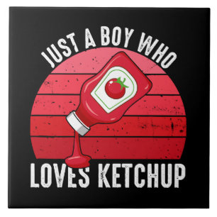 Just A Boy Who Loves Ketchup Tile