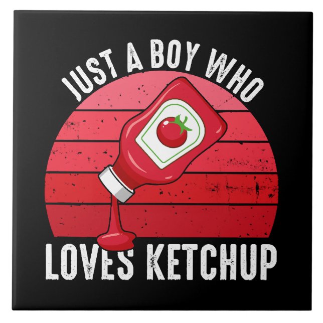 Just A Boy Who Loves Ketchup Tile (Front)